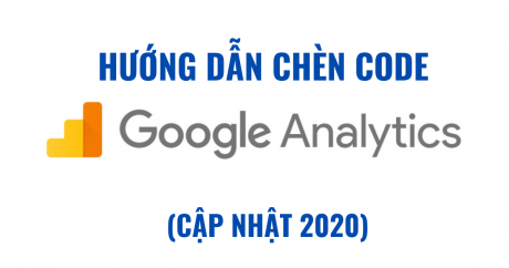 chèn code Google Analytics 2020